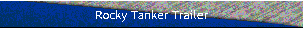Rocky Tanker Trailer